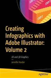 Book cover of Creating Infographics with Adobe Illustrator: Volume 2 by Jennifer Harder
