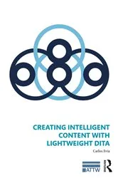 Book cover of Creating Intelligent Content with Lightweight DITA by Unknown
