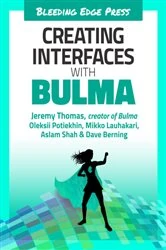 Book cover of Creating Interfaces with Bulma by Backstop Media LLC