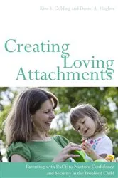 Book cover of Creating Loving Attachments by Daniel Hughes