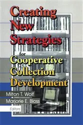 Book cover of Creating New Strategies for Cooperative Collection Development by Unknown