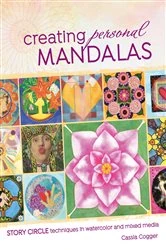 Book cover of Creating Personal Mandalas by Cassia Cogger