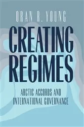 Book cover of Creating Regimes by Oran R. Young