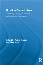 Book cover of Creating Second Lives by Astrid Ensslin