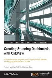 Book cover of Creating Stunning Dashboards with QlikView by Julian Villafuerte