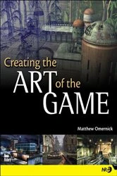 Book cover of Creating the Art of the Game by Matthew Omernick