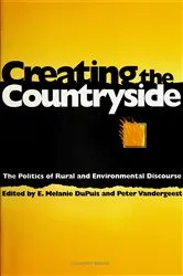 Book cover of Creating The Countryside by Melanie Dupuis