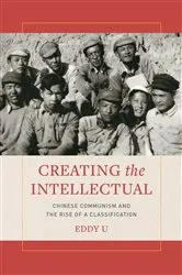 Book cover of Creating the Intellectual by Unknown