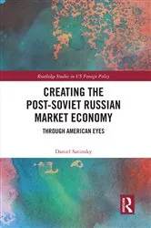 Book cover of Creating the Post-Soviet Russian Market Economy by Daniel Satinsky