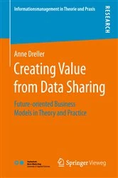 Book cover of Creating Value from Data Sharing by Anne Dreller