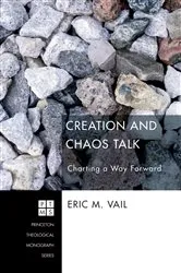 Book cover of Creation and Chaos Talk by Eric M. Vail