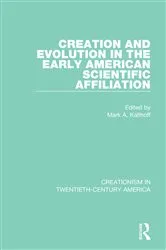 Book cover of Creation and Evolution in the Early American Scientific Affiliation by Mark A. Kalthoff