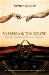 Book cover of Creation and the Courts (With Never Before Published Testimony from the 