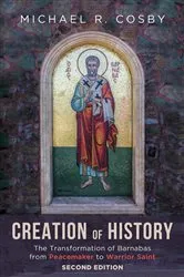 Book cover of Creation of History, Second Edition by Michael R. Cosby