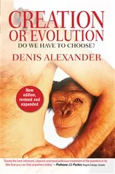 Book cover of Creation or Evolution by Denis Alexander