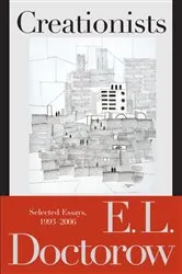 Book cover of Creationists by E.L. Doctorow
