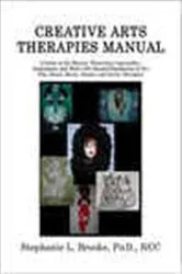 Book cover of Creative Arts Therapies Manual by Stephanie Brooke