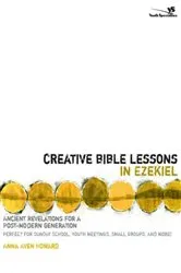 Book cover of Creative Bible Lessons in Ezekiel by Anna Aven Howard