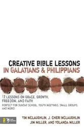 Book cover of Creative Bible Lessons in Galatians and Philippians by Tim McLaughlin
