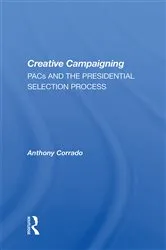 Book cover of Creative Campaigning by Anthony Corrado