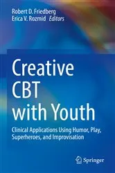 Book cover of Creative CBT with Youth by Robert D. Friedberg
