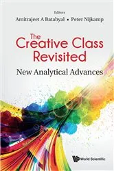 Book cover of Creative Class Revisited, The: New Analytical Advances by Amitrajeet A Batabyal