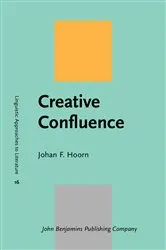 Book cover of Creative Confluence by Johan F. Hoorn