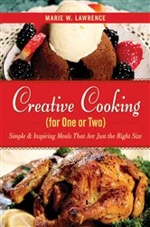 Book cover of Creative Cooking for One or Two by Marie W. Lawrence