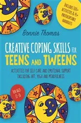 Book cover of Creative Coping Skills for Teens and Tweens by Unknown