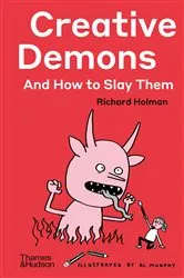 Book cover of Creative Demons and How to Slay Them by Richard Holman