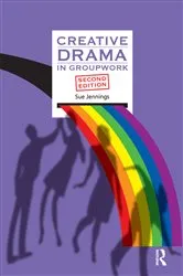 Book cover of Creative Drama in Groupwork (2nd ed.) by Sue Jennings