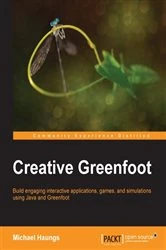 Book cover of Creative Greenfoot by Michael Haungs