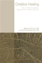 Book cover of Creative Healing by Michael MD Samuels