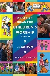 Book cover of Creative Ideas for Children's Worship - Year A by Sarah Lenton