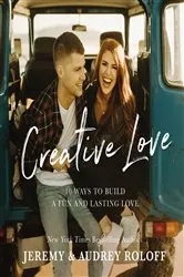 Book cover of Creative Love by Jeremy Roloff
