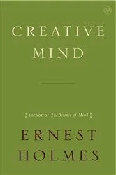 Book cover of Creative Mind by Ernest Holmes