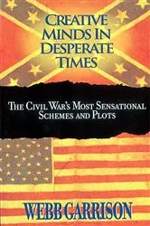 Book cover of Creative Minds in Desperate Times by Webb Garrison