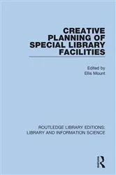 Book cover of Creative Planning of Special Library Facilities by Ellis Mount