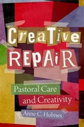 Book cover of Creative Repair by Anne C. Holmes