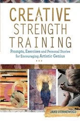 Book cover of Creative Strength Training by Jane Dunnewold