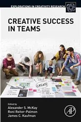 Book cover of Creative Success in Teams by Alexander S. McKay