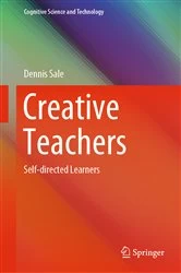 Book cover of Creative Teachers by Dennis Sale