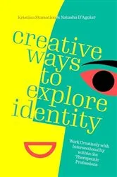 Book cover of Creative Ways to Explore Identity by Natasha D’Aguiar