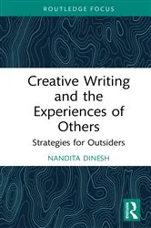 Book cover of Creative Writing and the Experiences of Others by Nandita Dinesh