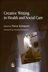 Book cover of Creative Writing in Health and Social Care by Unknown