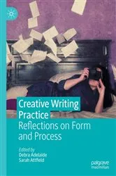 Book cover of Creative Writing Practice by Debra Adelaide