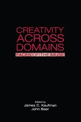 Book cover of Creativity Across Domains by James C. Kaufman
