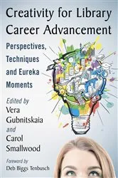 Book cover of Creativity for Library Career Advancement by Vera Gubnitskaia