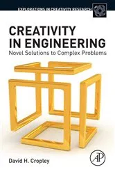 Book cover of Creativity in Engineering by David H Cropley