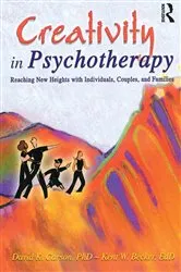 Book cover of Creativity in Psychotherapy by David K Carson